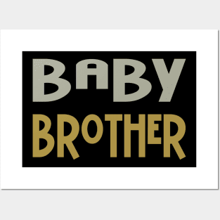 Baby Brother Posters and Art